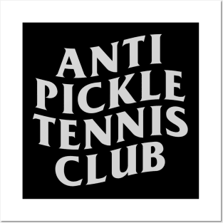 Anti Pickleball Tennis Club Posters and Art